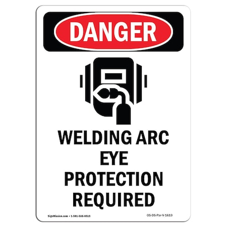 OSHA Danger Sign, Welding Arc Eye Protection, 24in X 18in Aluminum